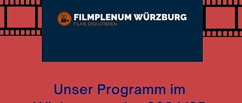 Filmplenum Würzburg  Unser Programm im Wintersemester 2024/25 "Kriminalität im Film"